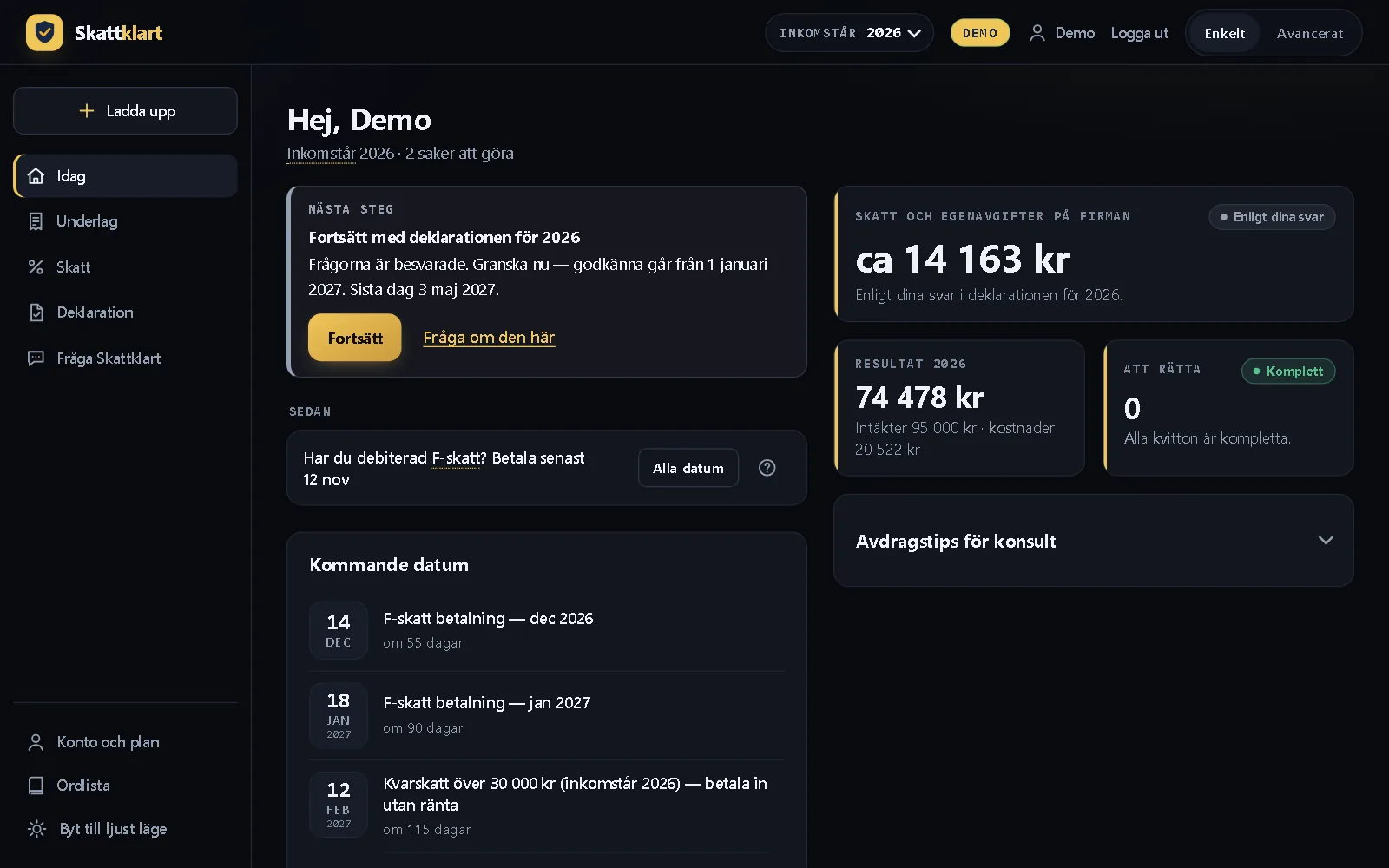 Skattklart i demoläge: nästa steg, skatten hittills och kommande datum.